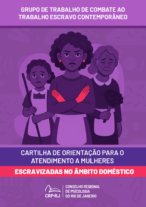 Cartilha de Orientação para o atendimento a mulheres escravizadas no âmbito doméstico