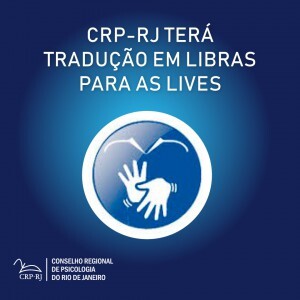 crp-rj-tera-traducao-em-libras-para-as-lives