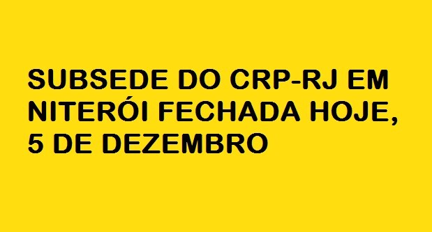 subsede-de-niteroi-fechada-hoje-5-de-dezembro